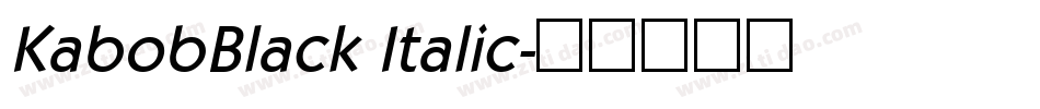 KabobBlack Italic字体转换